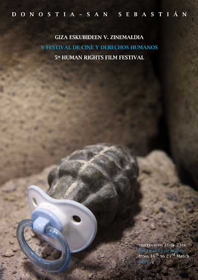 Giza Eskubideen V. Zinemaldia / V Festival de Cine y Derechos Humanos / 5th Human Rights Film Festival